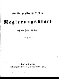 Grossherzoglich Hessisches Regierungsblatt 1853.djvu # 1